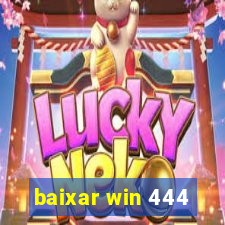 baixar win 444